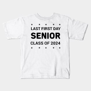 Last First Day Senior Class Of 2024 Kids T-Shirt